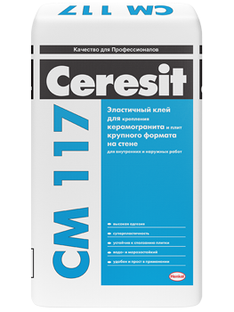 Ceresit CM 117 / Церезит СМ 117 эластичный клей для плитки и керамогранита